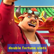 double fortune slots